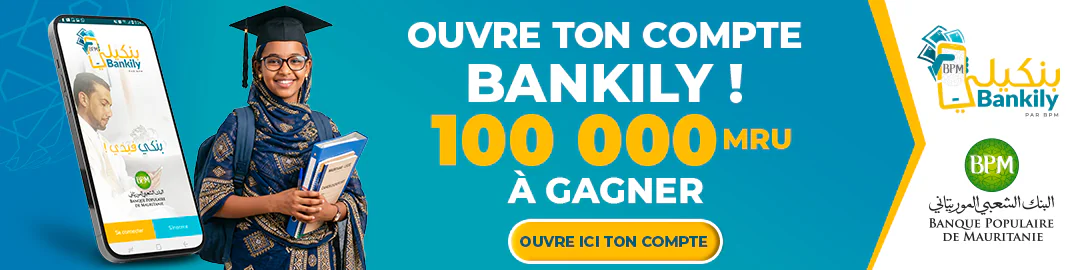 Bankily - Ouvre ton compte Bankily et tente de gagner 100 000 MRU